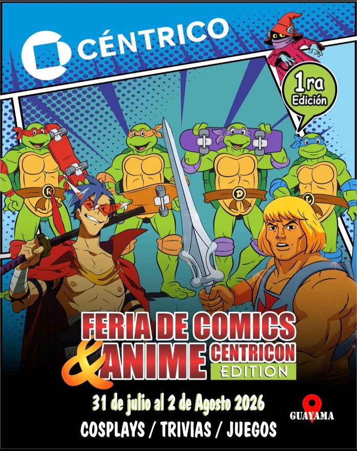 Poster for Céntrico Comics & Anime Fair, with cartoon heroes and event dates, July 31–Aug 2, 2026.