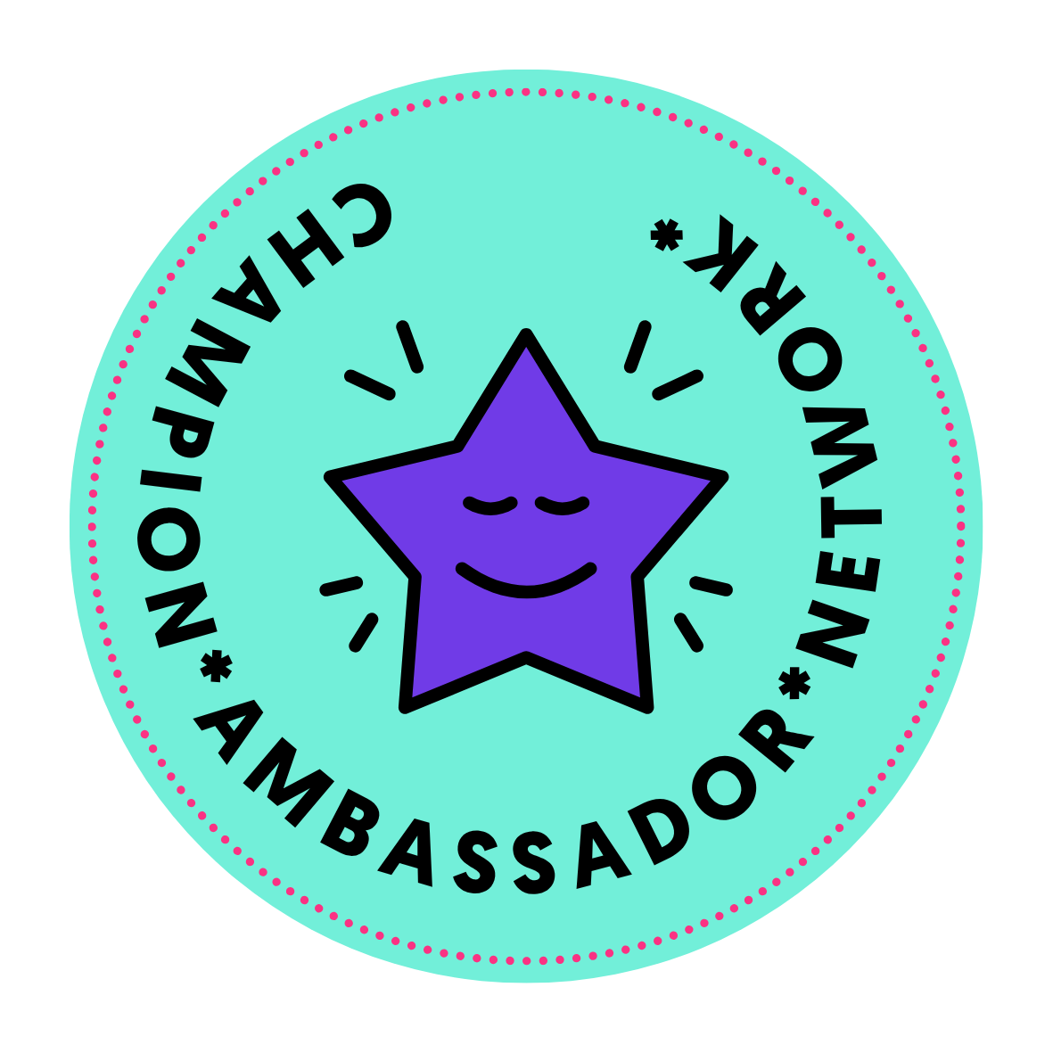 Blue-green badge with purple star smiling. Text: Champion Ambassador Network.