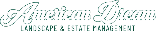 "American Dream Landscape & Estate Management" logo in cursive.