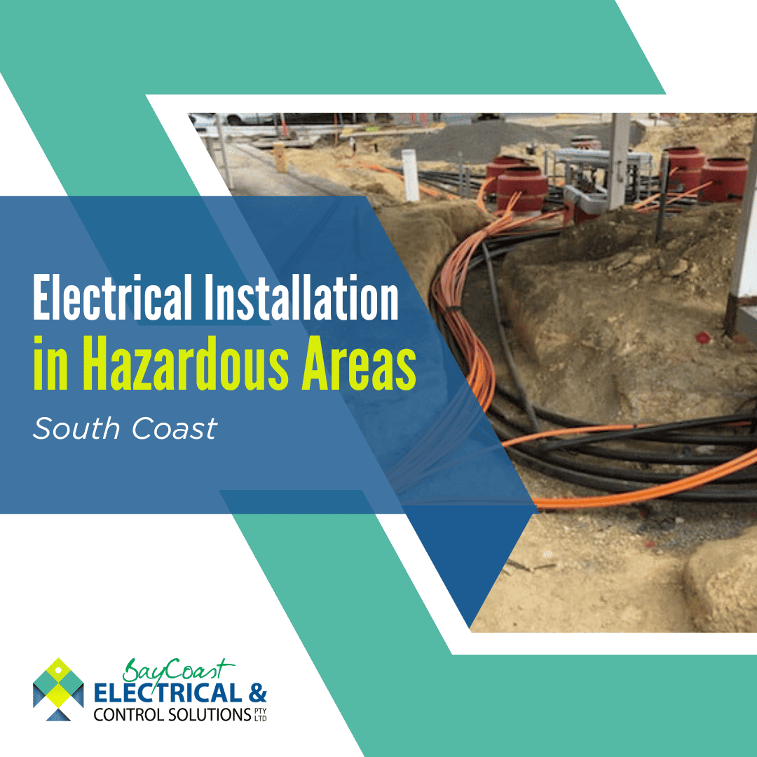 A Poster For Electrical Installation In Hazardous Areas South Coast — BayCoast Electrical & Control Solutions in Maloneys Beach, NSW