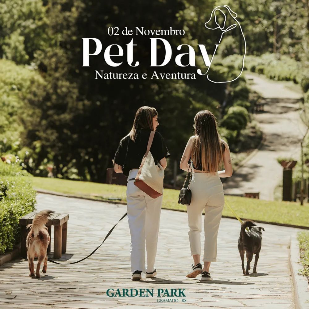 Pet Day Garden Park Gramado - Serra Gaúcha