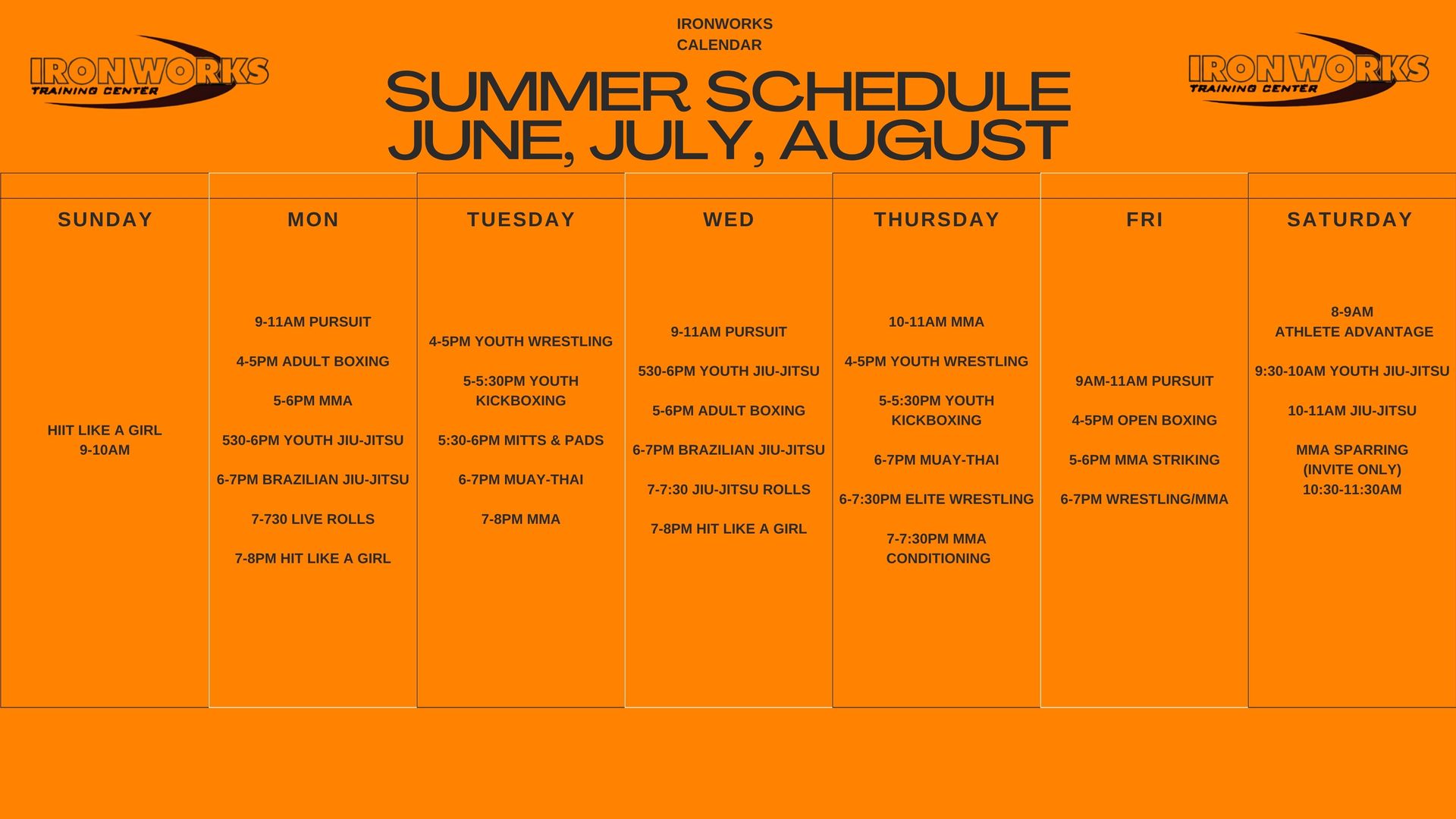 Summer Schedule June, July, August- Holmen, WI - Iron Works Training Center Summer Schedule June, July, August- Holmen, WI - Iron Works Training Center