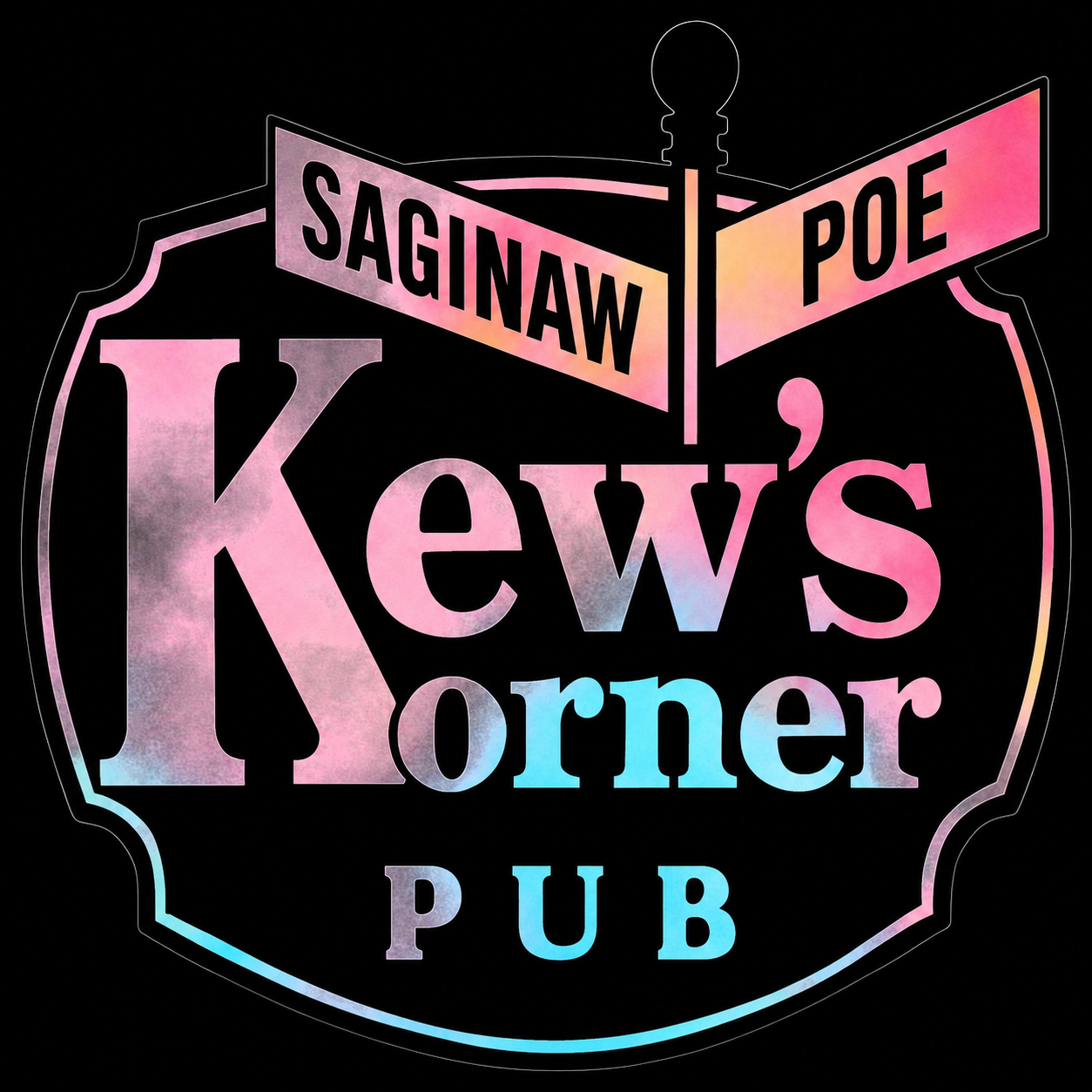 Kew’s Corner Pub logo with Saginaw and Poe street signs in pink, white, and blue on black background