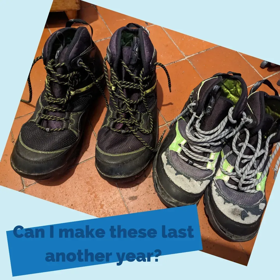 A pair of hiking boots with the words can i make these last another year