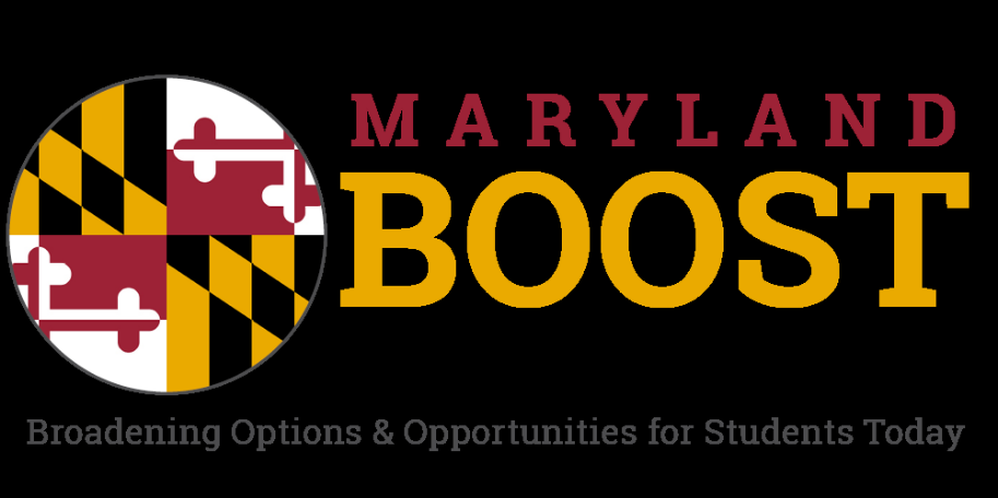 Maryland BOOST logo with tagline “Broadening Options & Opportunities for Students Today”
