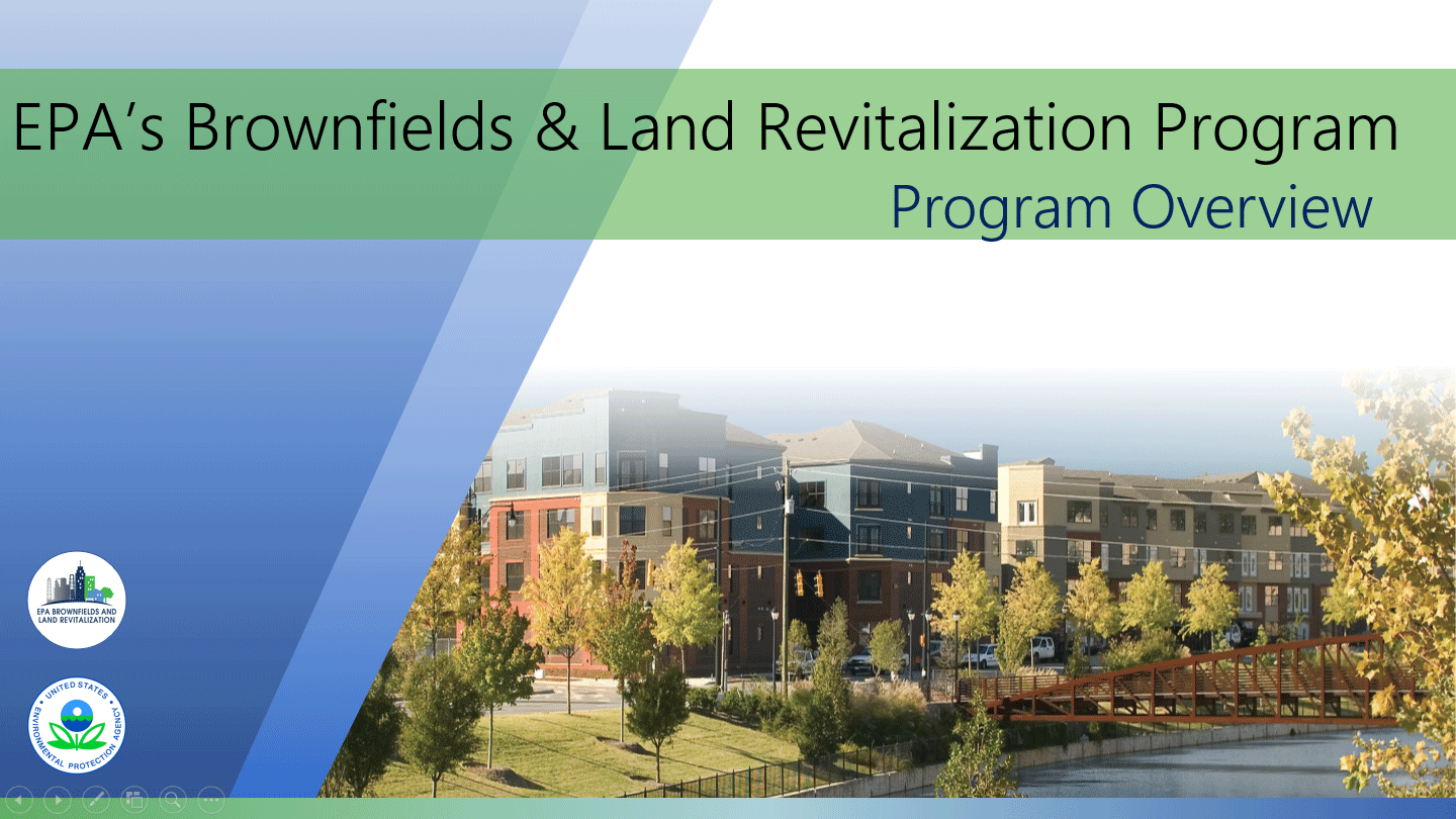 An overview of the epa 's brownfields and land revitalization program
