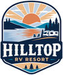Hilltop RV Resort logo with sunrise, mountains, lake, pine trees, and an RV