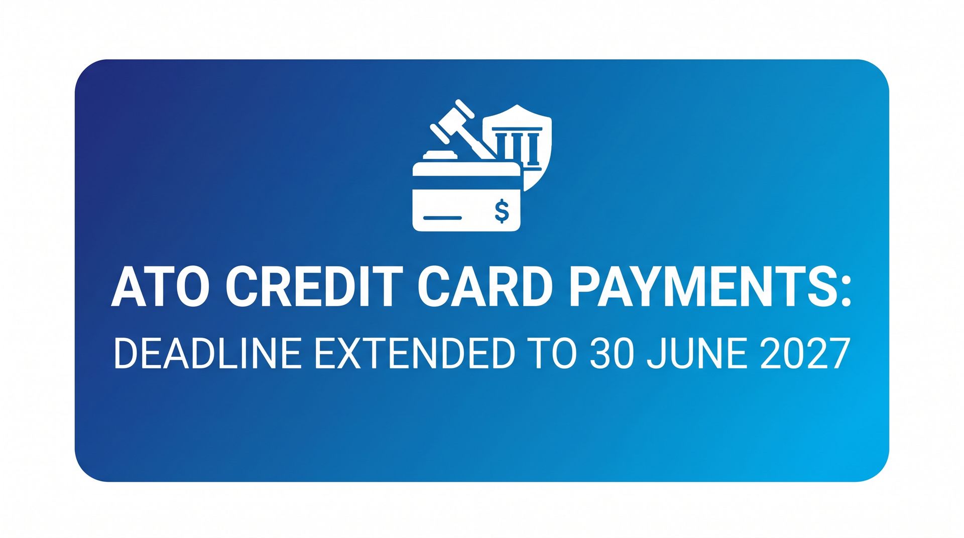 Credit card payments are still being phased out, but taxpayers now have more time to prepare