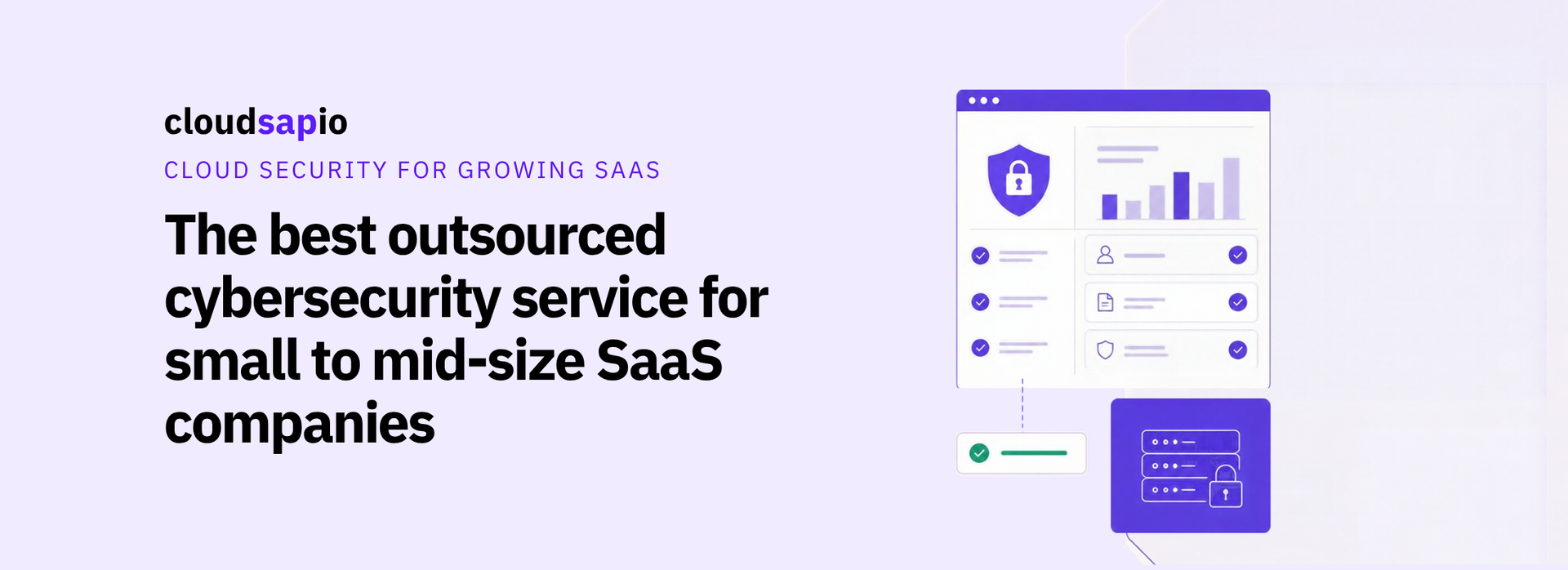 The best outsourced cybersecurity service for small to mid-size SaaS companies