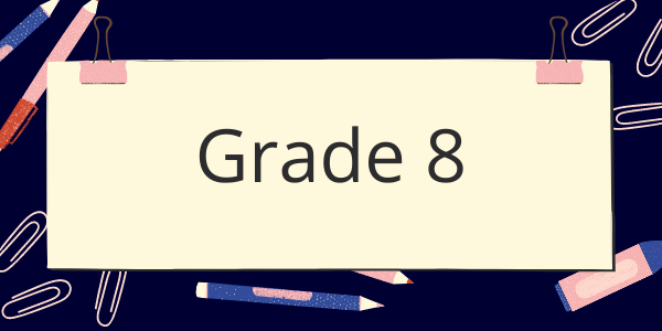 A sign that says grade 8 is surrounded by school supplies.
