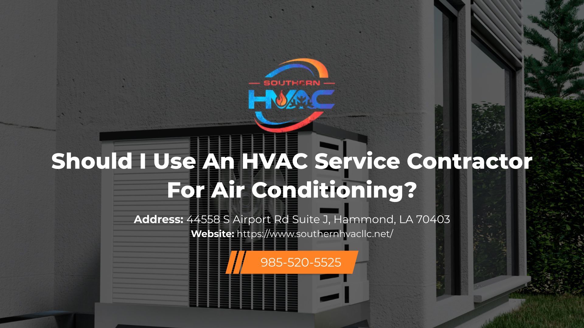An HVAC unit sits outside a building with the Southern HVAC logo and contact information overlaid on the image.