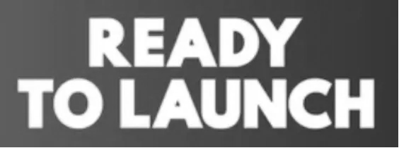 Ready To Launch Banner Ready To Launch Banner
