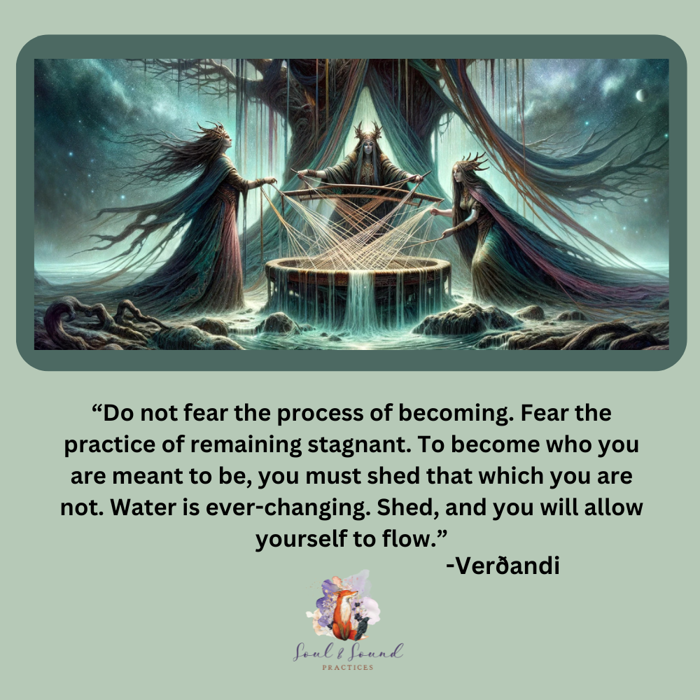 Norns channeled message from Verðandi