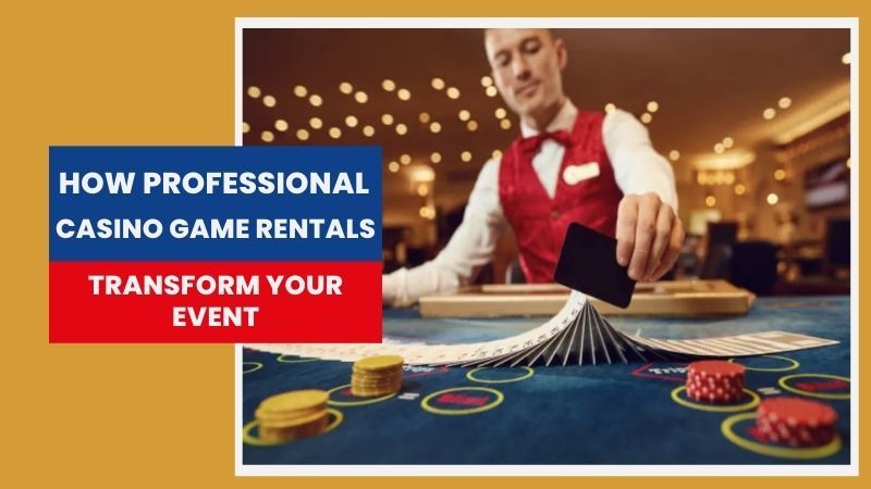 Professional Casino Game Rentals Transform Your Event