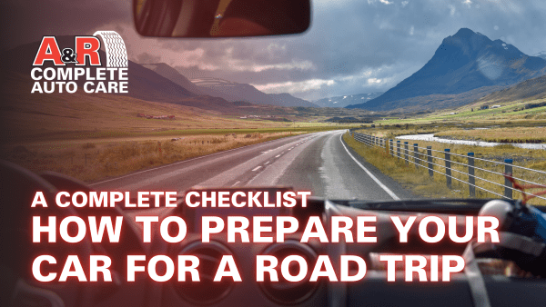 How to Prepare Your Car for a Road Trip