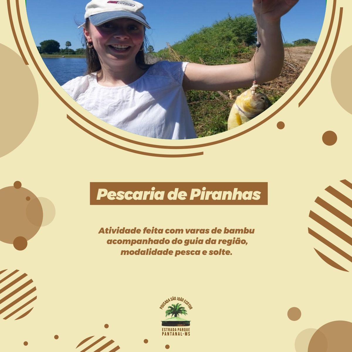 Uma mulher segura um peixe na mão e diz pescaria de piranhas