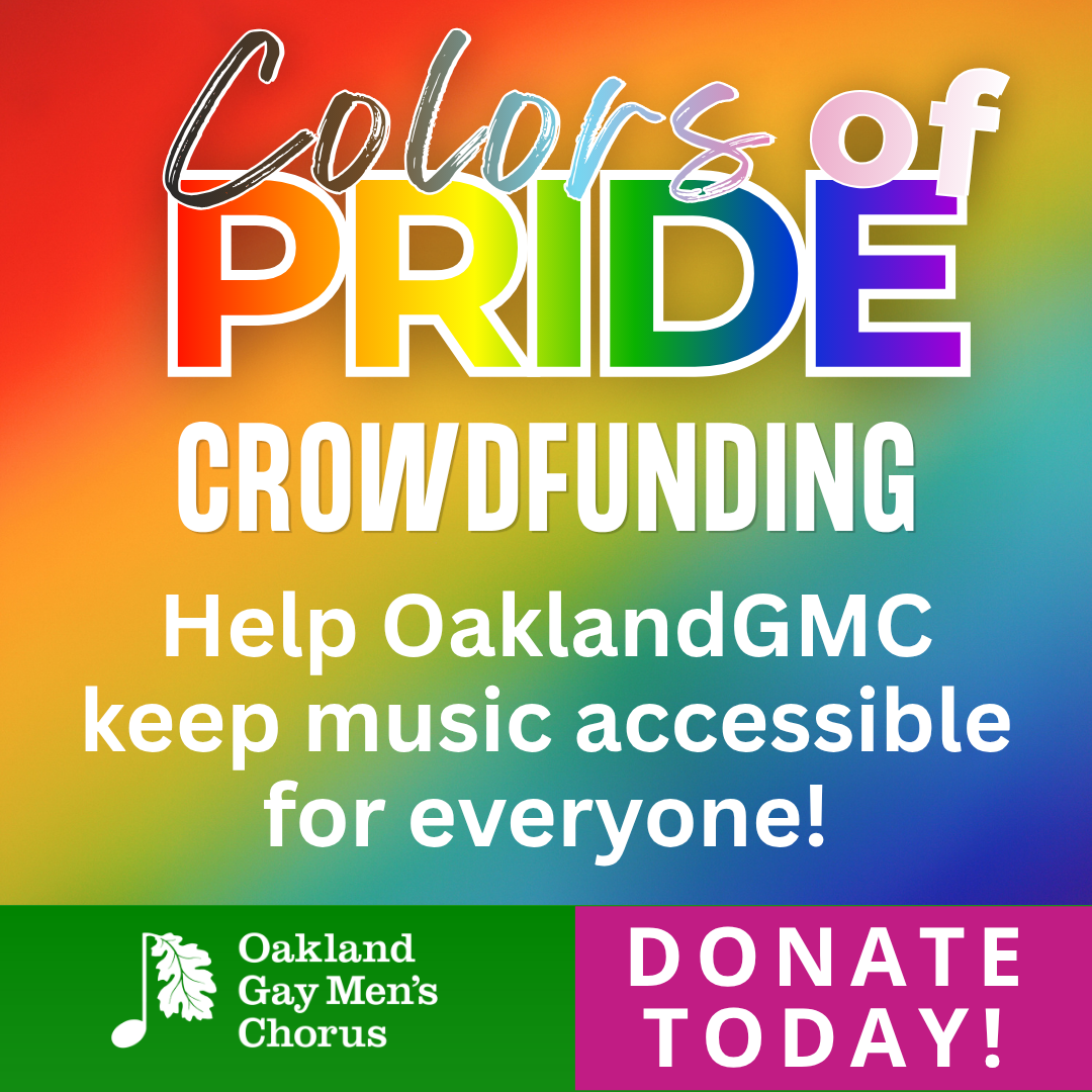 text help oakland gay mens chorus keep music accessible for everyone