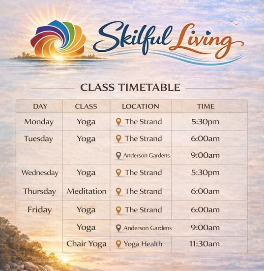 Skillful Living class timetable poster with yoga and meditation sessions, days, times, and locations.