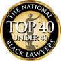 The national top 40 under 40 black lawyers badge.