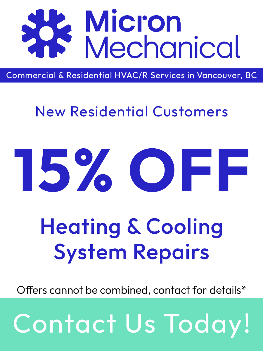 Advert: Micron Mechanical offers 15% off heating & cooling system repairs for new residential customers in Vancouver, DC.