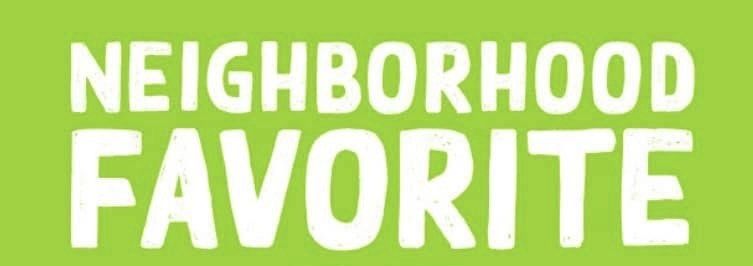 White “NEIGHBORHOOD FAVORITE” text on a light green background.