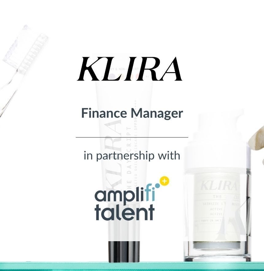KLIRA job ad for Finance Manager in partnership with Amplifi Talent; includes skincare products.