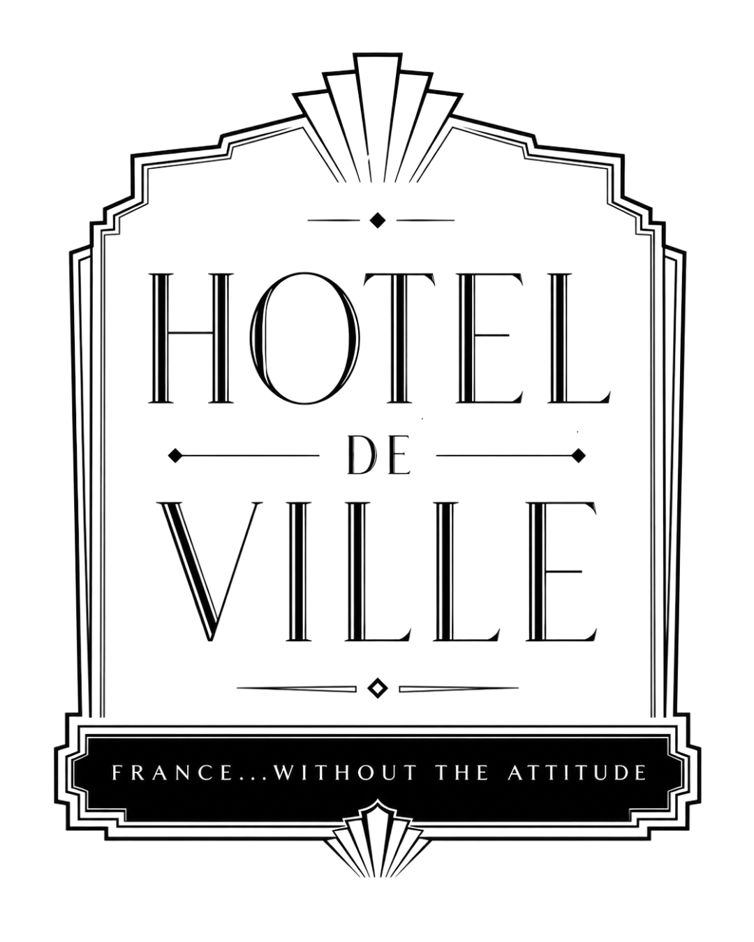 Hotel de Ville logo with Art Deco border and the tagline “France...without the attitude”