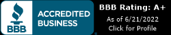 BBB Accredited Business logo with an A+ rating, as of 6/21/2022. Click for Profile.
