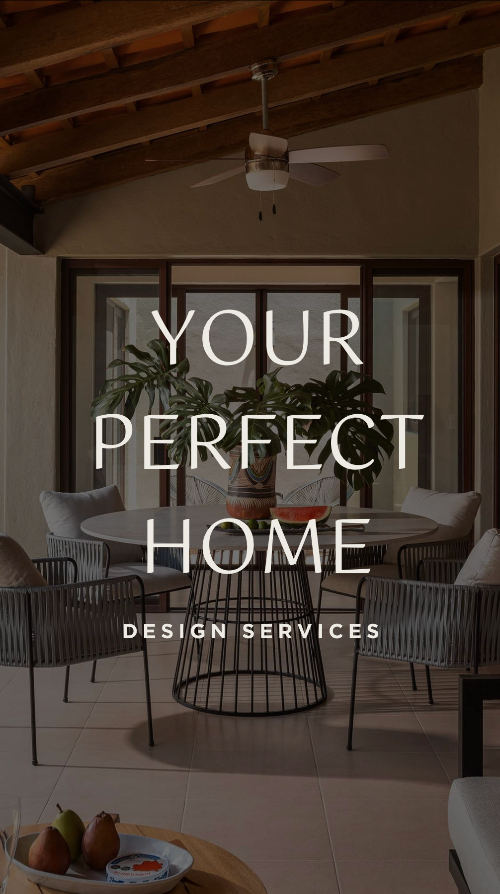 A living room with a ceiling fan and a sign that says  your perfect home design services ''.