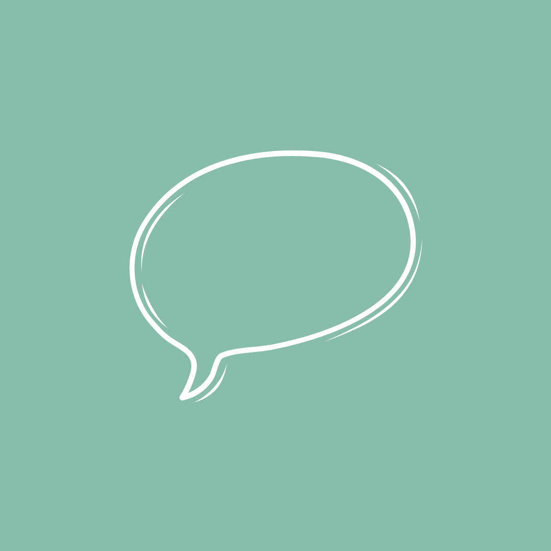 A white, hand-drawn-style speech bubble icon centered on a solid, muted green background.