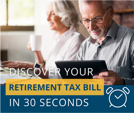 Retired couple using a laptop and tablet with text: “Discover your retirement tax bill in 30 seconds”