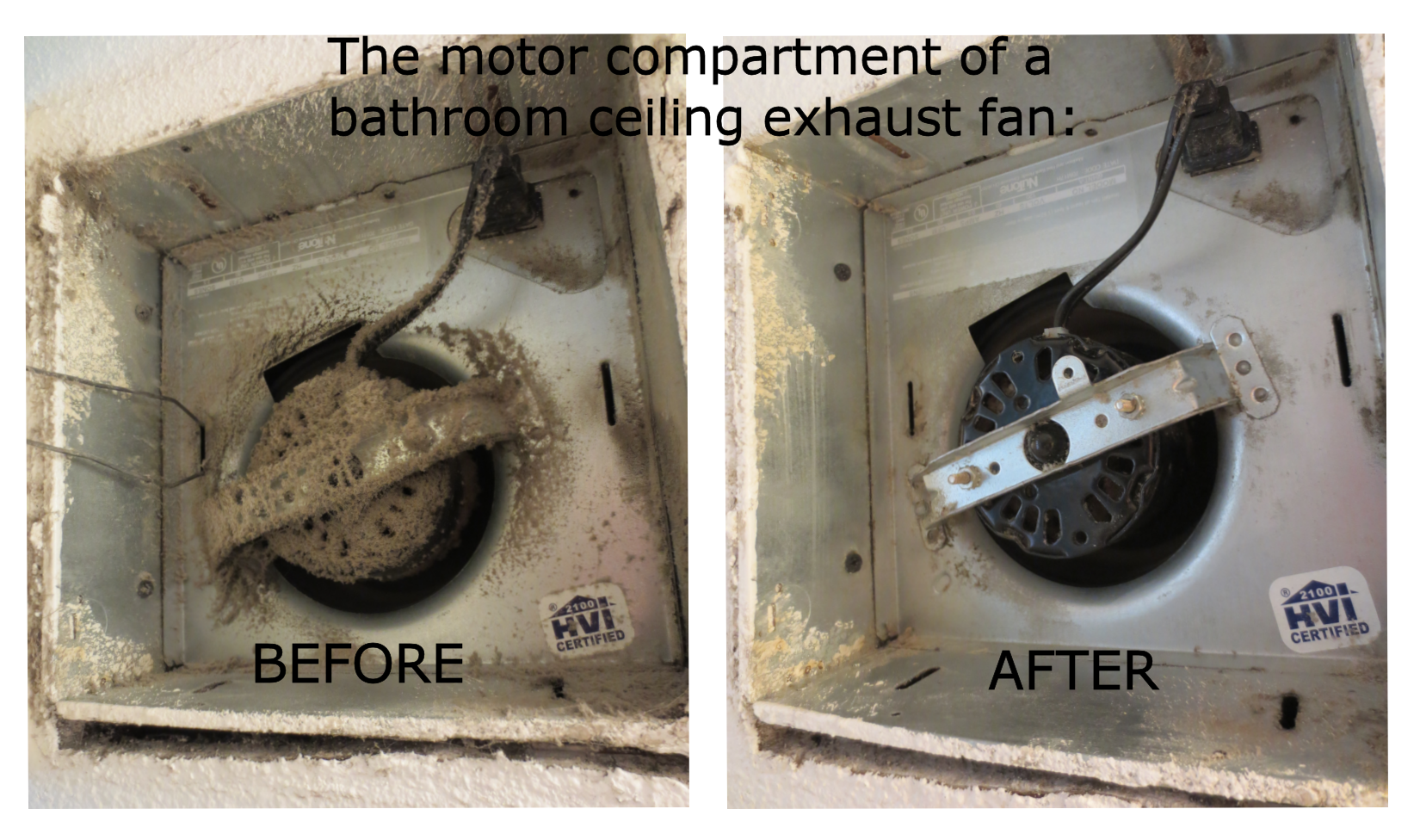 A before and after picture of a bathroom ceiling exhaust fan.