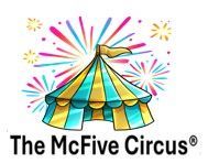 Colorful circus tent with fireworks and the text “The McFive Circus”