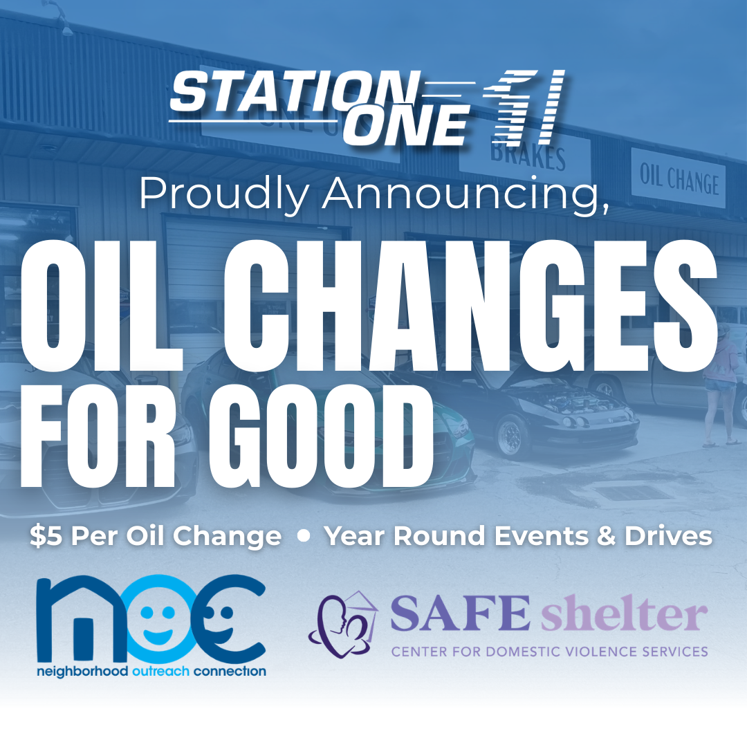Station One Eleven promotion: $5 oil changes benefiting Neighborhood Outreach Connection and SAFE Shelter.