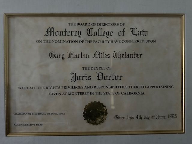Framed law degree from Monterey College of Law, awarding Juris Doctor to Gurg Harlan Miles Thelander, dated June 4, 1995.