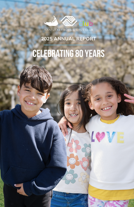Annual Report Nantucket Boys & Girls Club