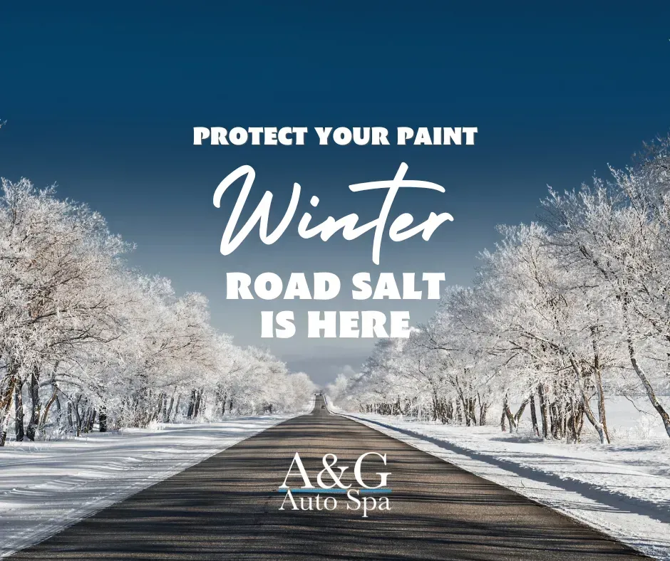 A picture of a snowy road with the words `` protect your paint winter road salt is here ''.