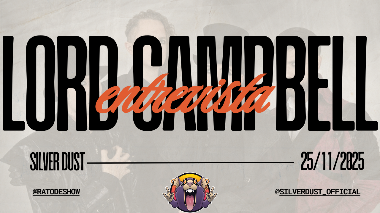 Entrevista com LordCampbell da banda Silver Dust