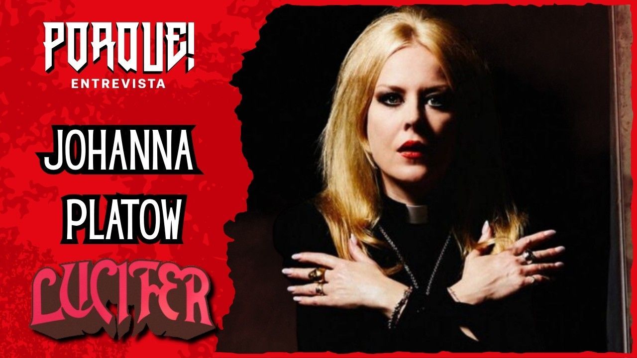 Entrevista: Johanna Platow - Lucifer