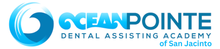 Ocean Pointe Dental Assistant School Of San Jacinto