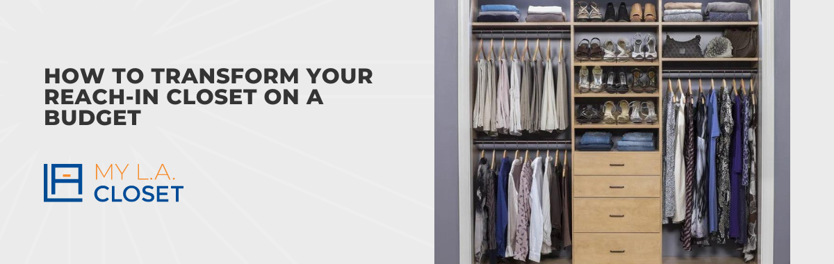How to Transform Your Reach-In Closet on a Budget