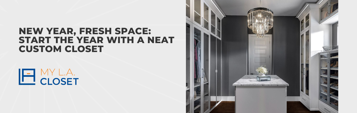 New Year, Fresh Space: Start the Year with a Neat Custom Close
