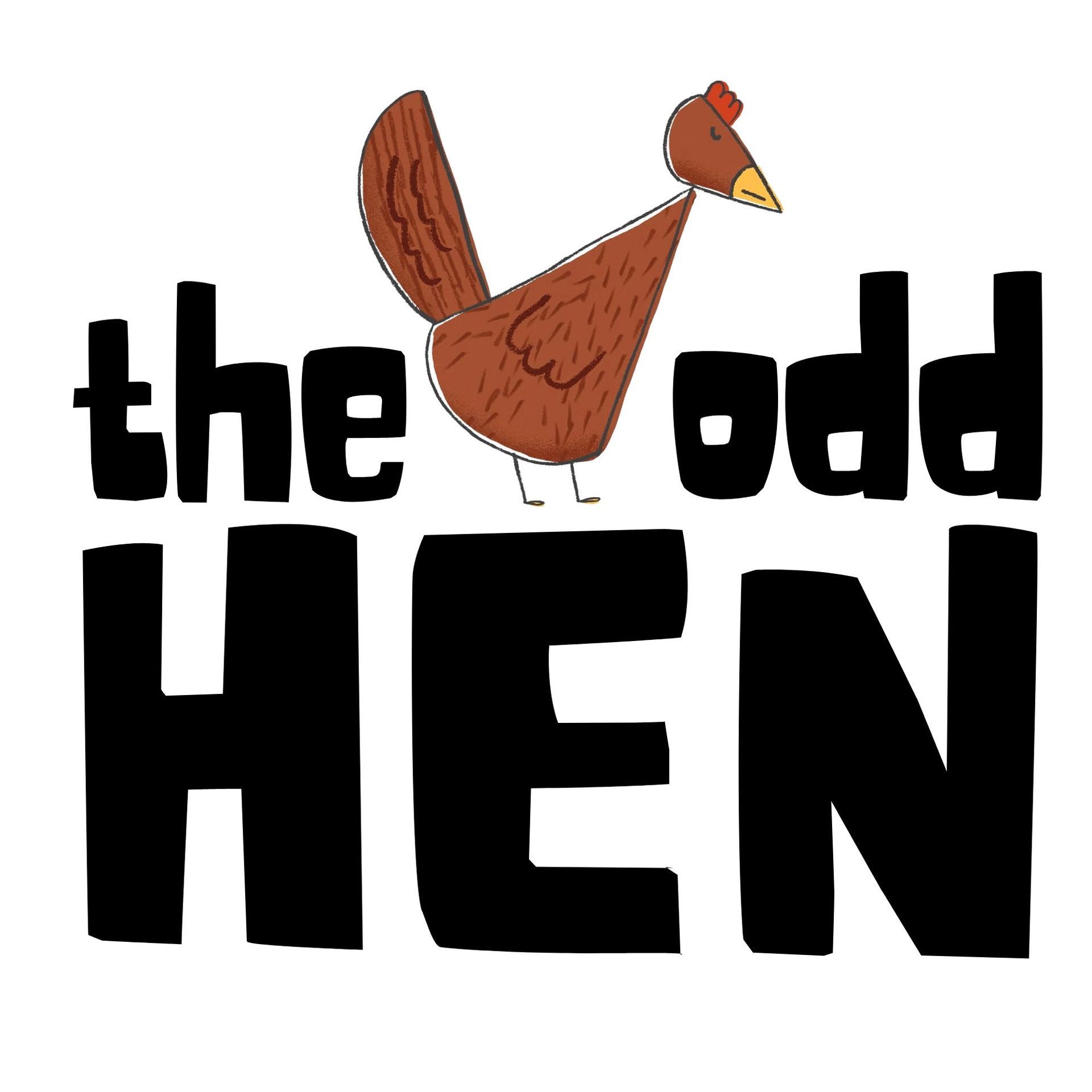 The words “the odd HEN” with a brown cartoon hen perched above the text
