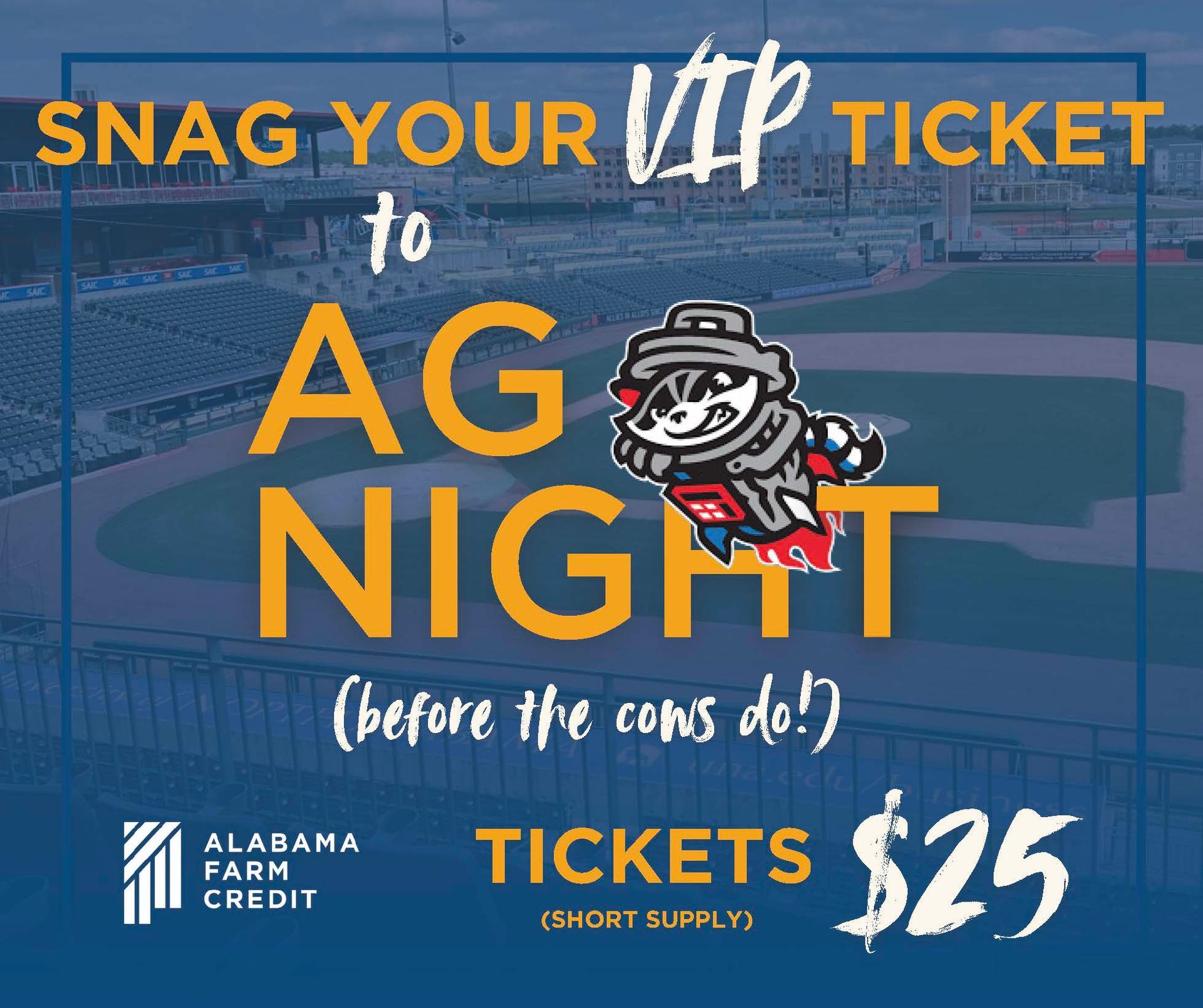 Alabama Farm Credit ad for Ag Night, blue stadium background, $25 tickets, mascot, “snag your VIP ticket” text