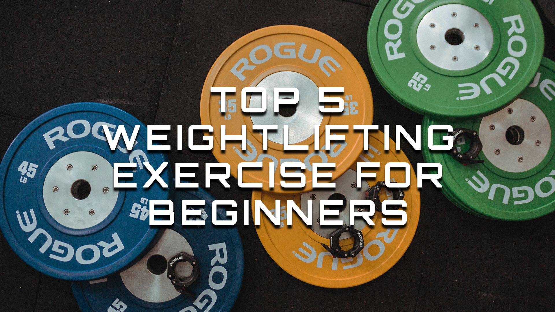 Top 5 Weightlifting Exercises For Beginners