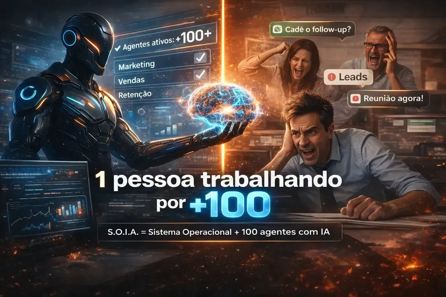 Pessoa robótica ao lado de homem em cenário futurista, com texto “1 pessoa trabalhando por +100”