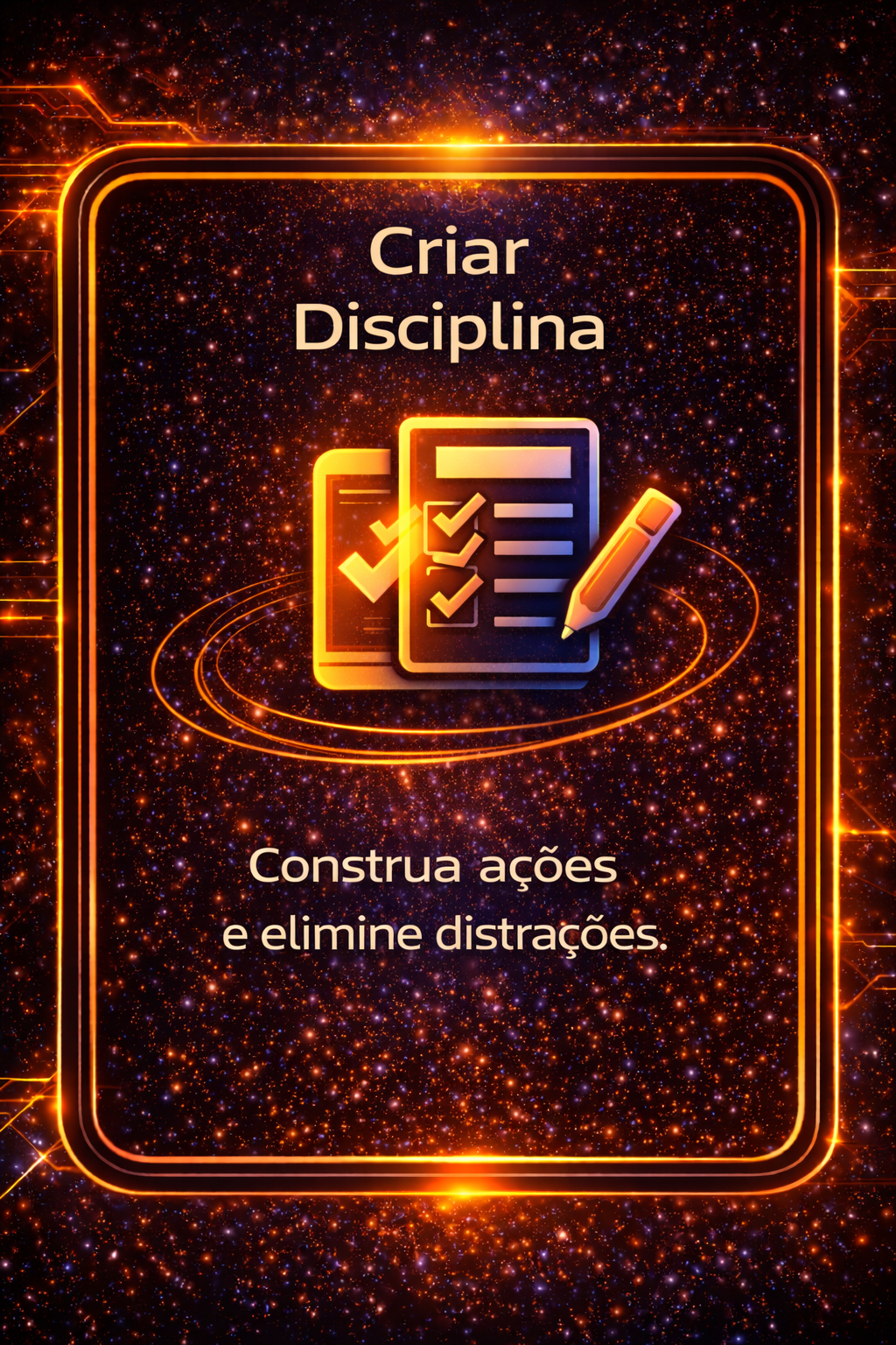 Criar Disciplina com ícone de checklist e lápis em fundo laranja brilhante; texto: “Construa ações e elimine distrações.”