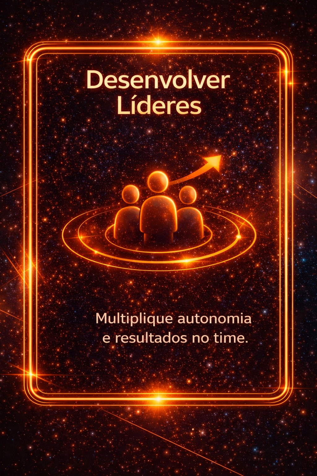 Cartaz em português com fundo negro e brilho laranja: “Desenvolver Líderes” e ícone de grupo com seta ascendente.