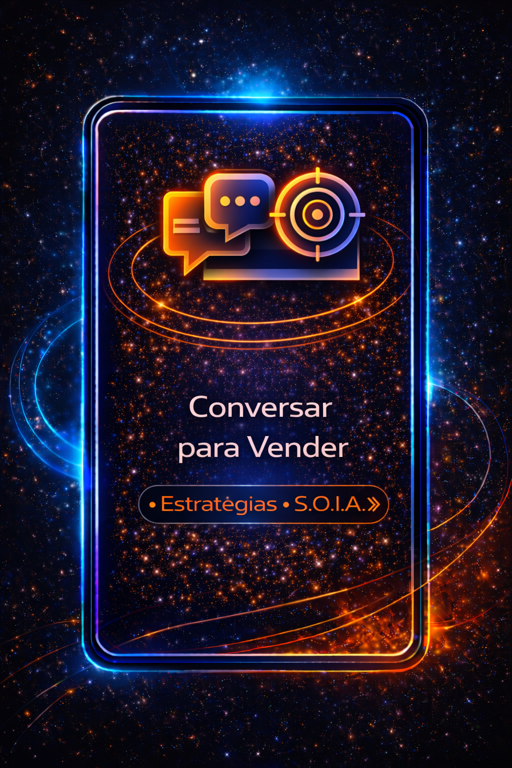 Gráfico em estilo celular neon com ícones de bate-papo e alvo, texto “Conversar para Vender” e “Estrategias + SOL…”