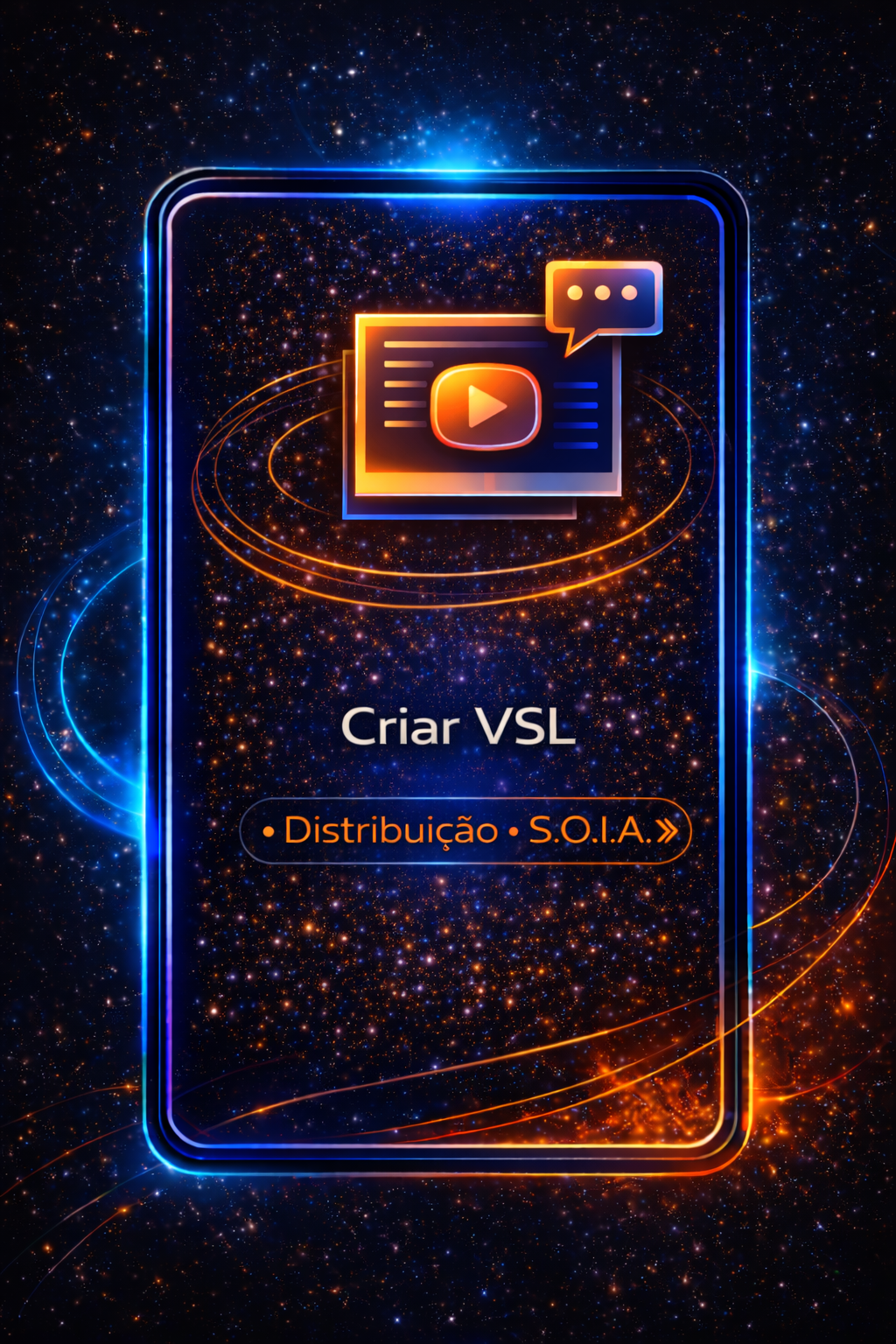 Tela de celular neon com ícone de vídeo e texto “Criar VSL” sobre fundo espacial azul e laranja